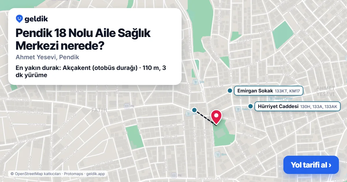 Pendik 18 Nolu Aile Sağlık Merkezi nerede: haritada konumu ve en yakın duraklar, yürüme süreleriyle