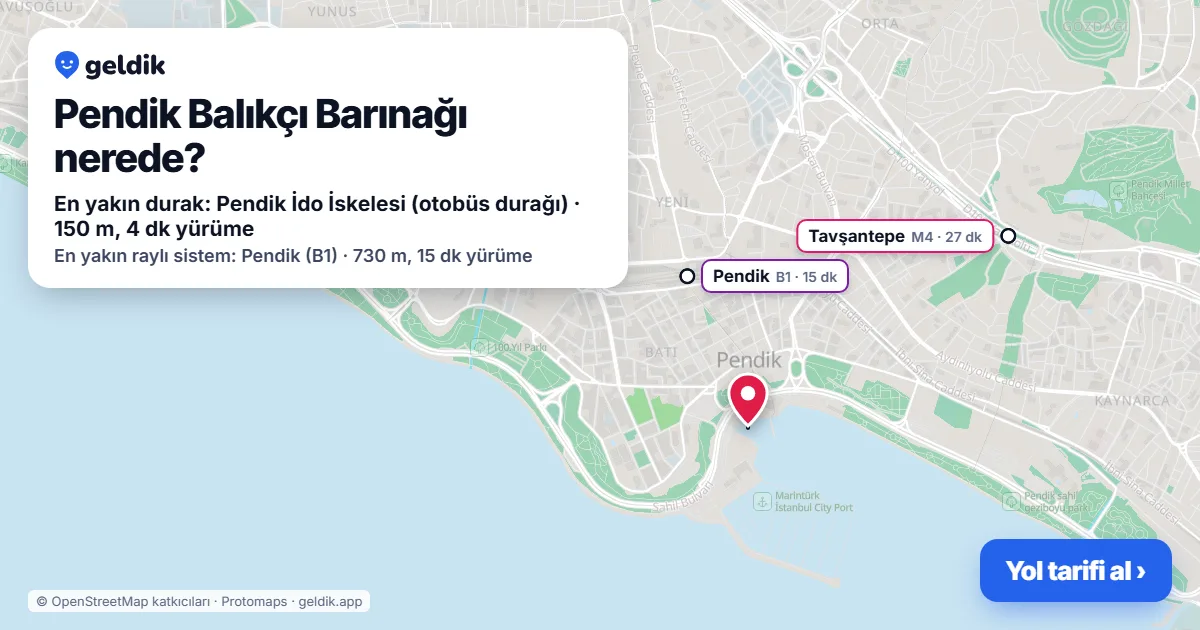 Pendik Balıkçı Barınağı nerede: haritada konumu ve en yakın duraklar, yürüme süreleriyle