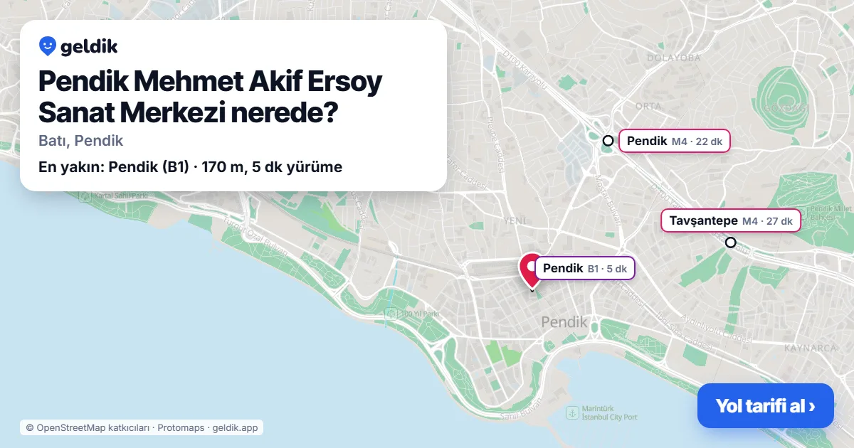 Pendik Mehmet Akif Ersoy Sanat Merkezi nerede: haritada konumu ve en yakın duraklar, yürüme süreleriyle