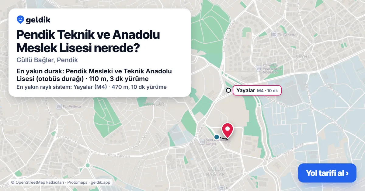 Pendik Teknik ve Anadolu Meslek Lisesi nerede: haritada konumu ve en yakın duraklar, yürüme süreleriyle