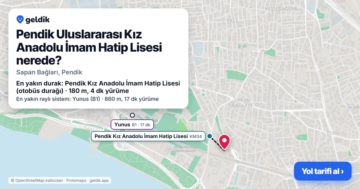 Pendik Uluslararası Kız Anadolu İmam Hatip Lisesi nerede: haritada konumu ve en yakın duraklar, yürüme süreleriyle