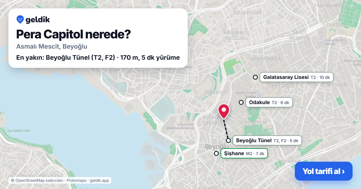 Pera Capitol nerede: haritada konumu ve en yakın duraklar, yürüme süreleriyle