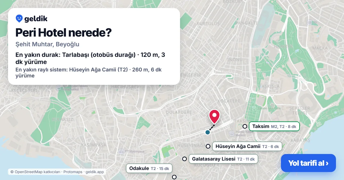 Peri Hotel nerede: haritada konumu ve en yakın duraklar, yürüme süreleriyle