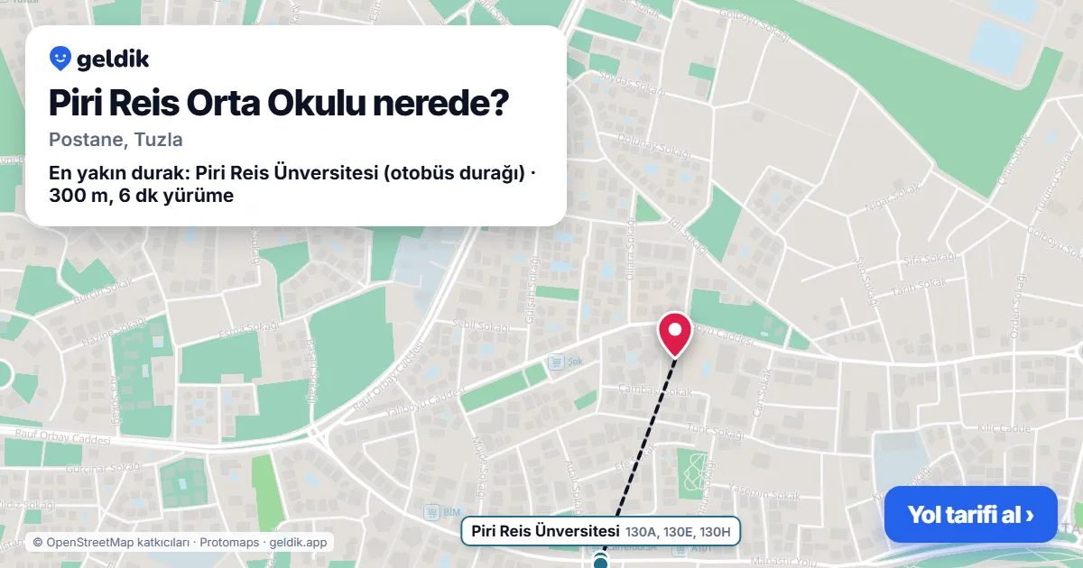 Piri Reis Orta Okulu nerede: haritada konumu ve en yakın duraklar, yürüme süreleriyle