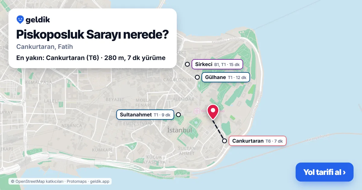 Piskoposluk Sarayı nerede: haritada konumu ve en yakın duraklar, yürüme süreleriyle