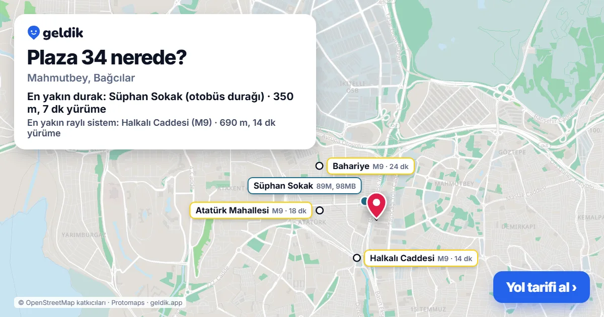 Plaza 34 nerede: haritada konumu ve en yakın duraklar, yürüme süreleriyle