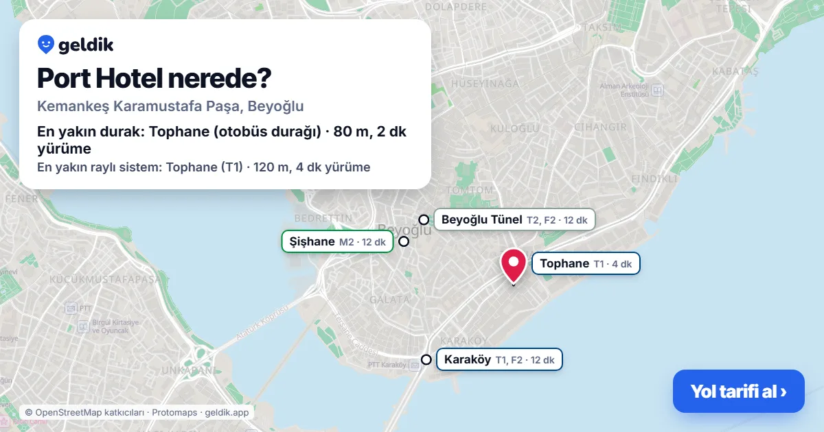 Port Hotel nerede: haritada konumu ve en yakın duraklar, yürüme süreleriyle
