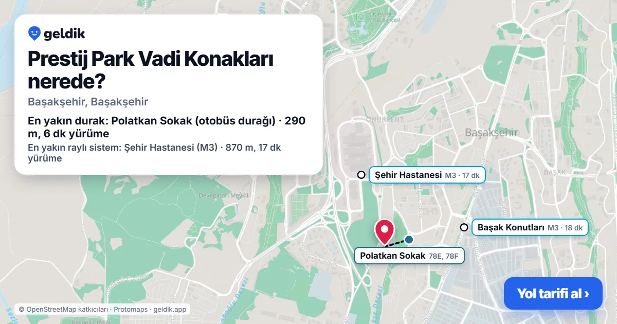 Prestij Park Vadi Konakları nerede: haritada konumu ve en yakın duraklar, yürüme süreleriyle