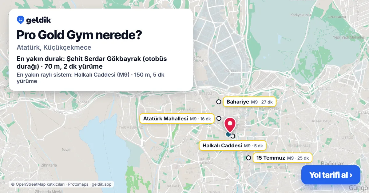Pro Gold Gym nerede: haritada konumu ve en yakın duraklar, yürüme süreleriyle