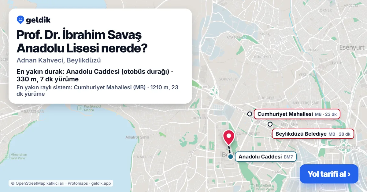 Prof. Dr. İbrahim Savaş Anadolu Lisesi nerede: haritada konumu ve en yakın duraklar, yürüme süreleriyle