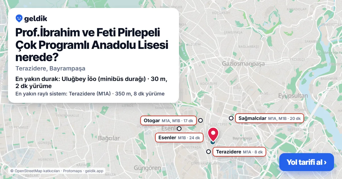 Prof.İbrahim ve Feti Pirlepeli Çok Programlı Anadolu Lisesi nerede: haritada konumu ve en yakın duraklar, yürüme süreleriyle