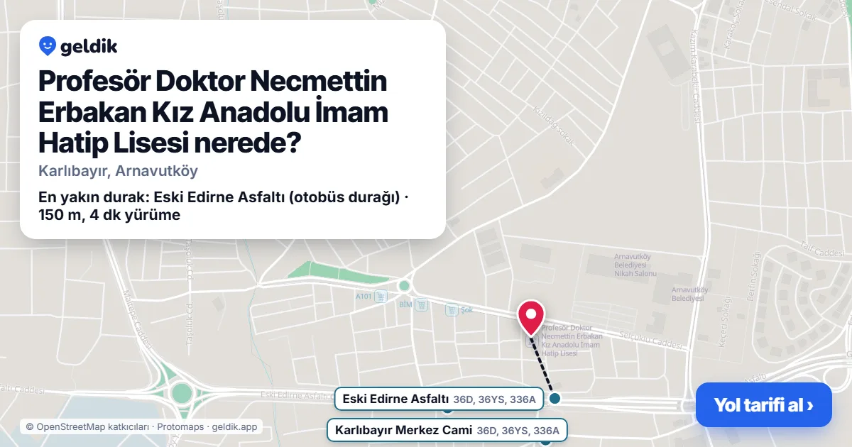Where is Profesör Doktor Necmettin Erbakan Kız Anadolu İmam Hatip Lisesi: map with its location and the nearest stops, with walking times