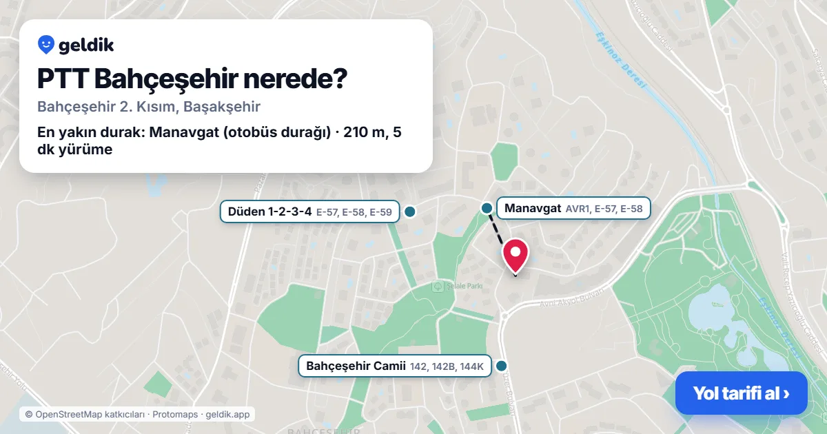 PTT Bahçeşehir nerede: haritada konumu ve en yakın duraklar, yürüme süreleriyle