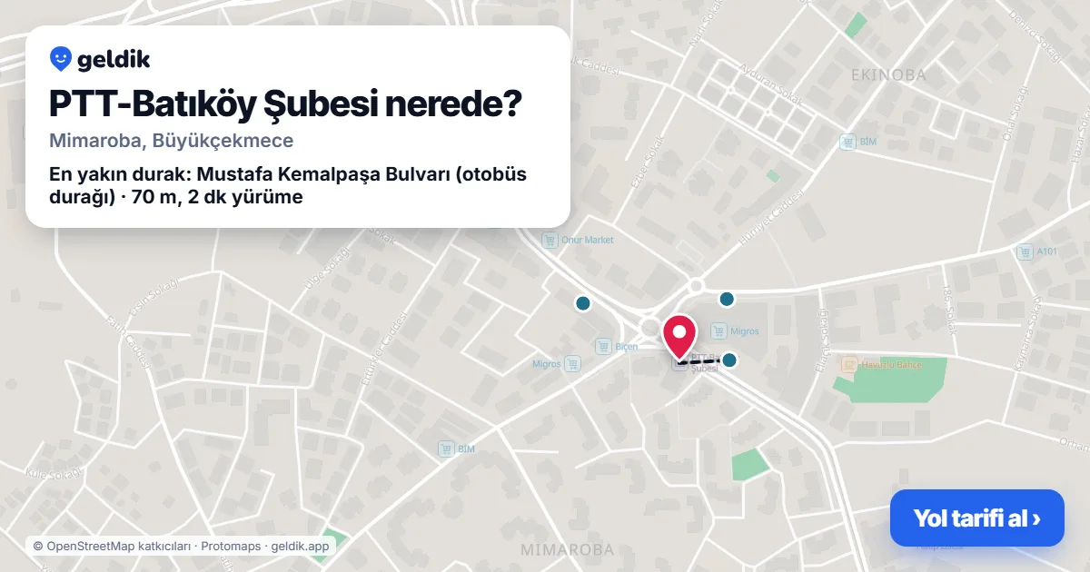 Where is PTT-Batıköy Şubesi: map with its location and the nearest stops, with walking times