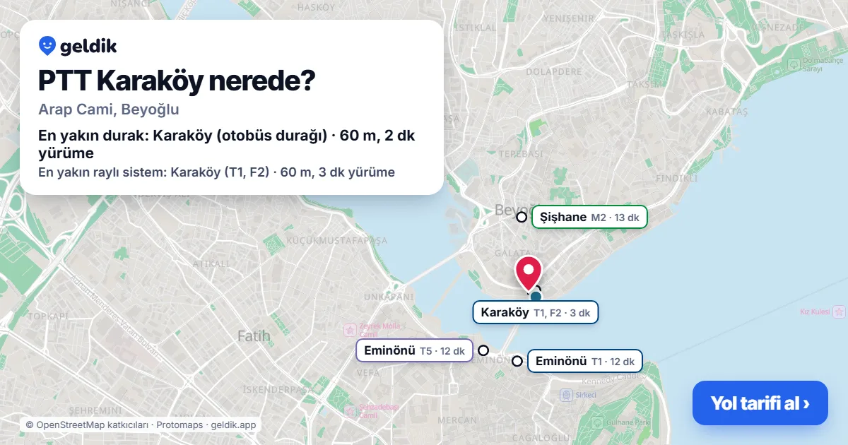 PTT Karaköy nerede: haritada konumu ve en yakın duraklar, yürüme süreleriyle