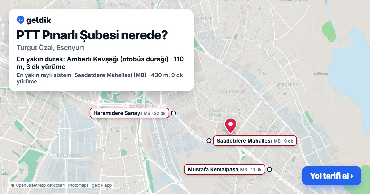 PTT Pınarlı Şubesi nerede: haritada konumu ve en yakın duraklar, yürüme süreleriyle