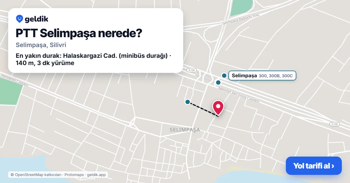 Where is PTT Selimpaşa: map with its location and the nearest stops, with walking times