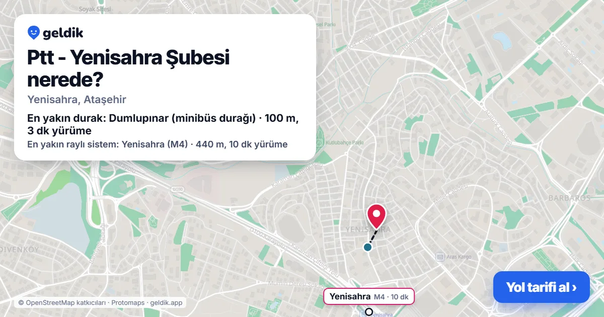 Ptt - Yenisahra Şubesi nerede: haritada konumu ve en yakın duraklar, yürüme süreleriyle
