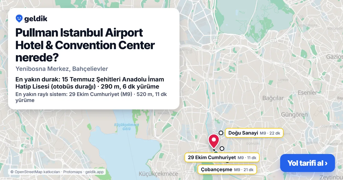 Pullman Istanbul Airport Hotel & Convention Center nerede: haritada konumu ve en yakın duraklar, yürüme süreleriyle