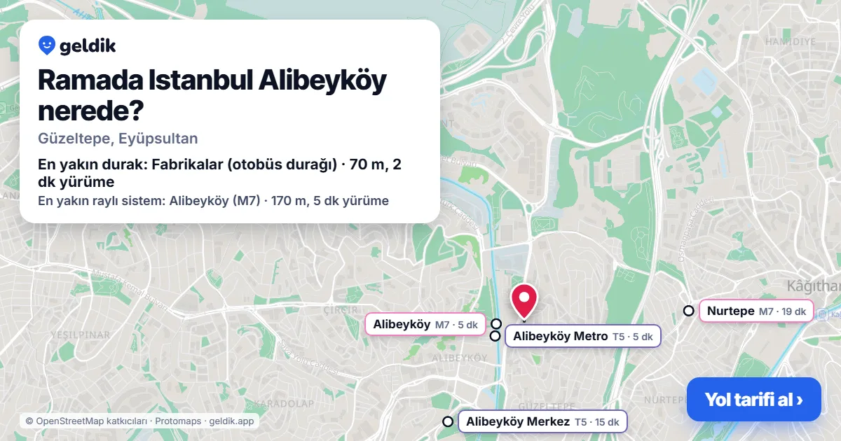 Ramada Istanbul Alibeyköy nerede: haritada konumu ve en yakın duraklar, yürüme süreleriyle