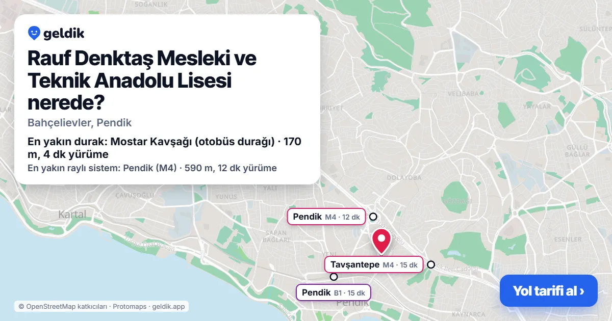 Where is Rauf Denktaş Mesleki ve Teknik Anadolu Lisesi: map with its location and the nearest stops, with walking times