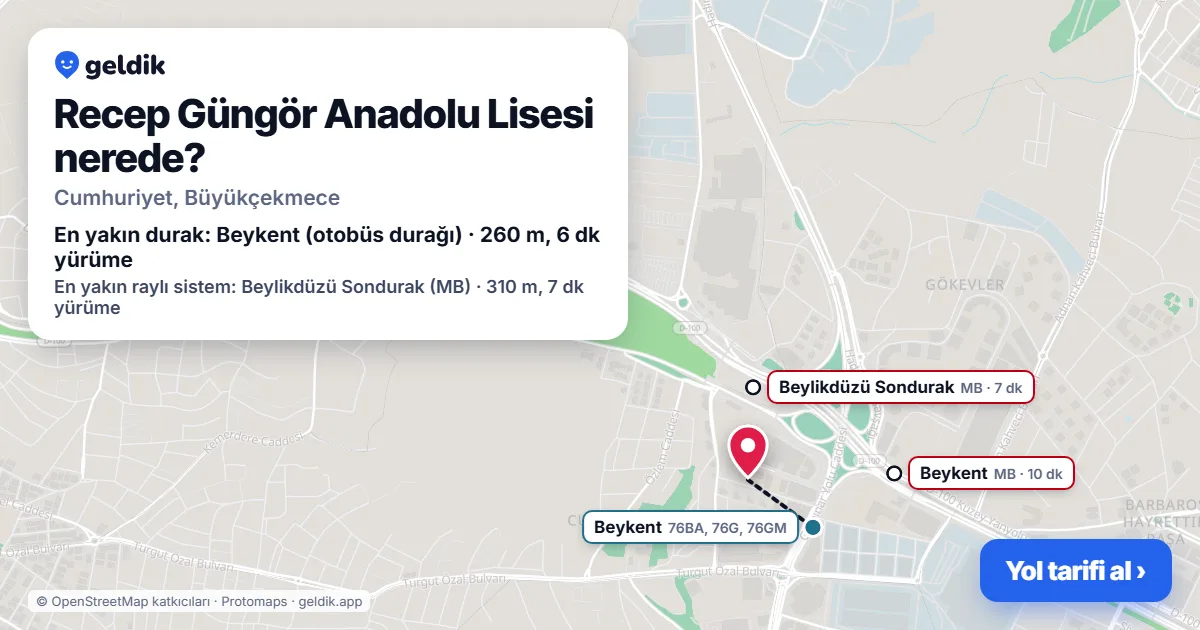 Recep Güngör Anadolu Lisesi nerede: haritada konumu ve en yakın duraklar, yürüme süreleriyle