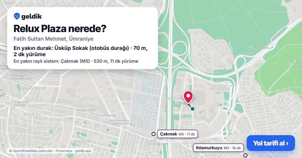 Relux Plaza nerede: haritada konumu ve en yakın duraklar, yürüme süreleriyle