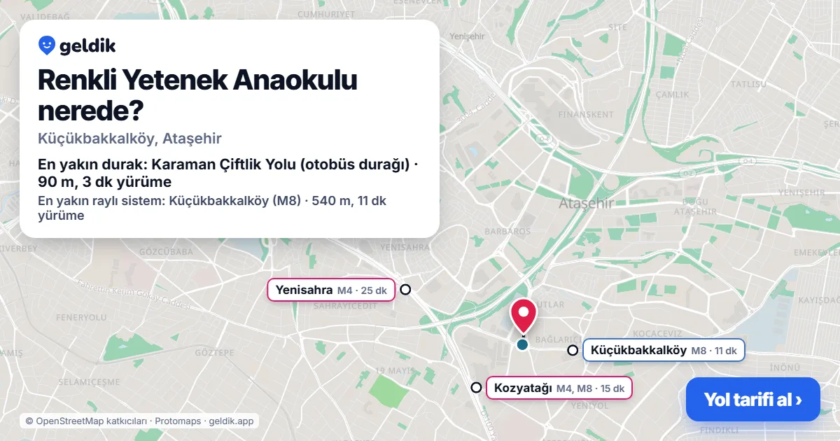 Renkli Yetenek Anaokulu nerede: haritada konumu ve en yakın duraklar, yürüme süreleriyle