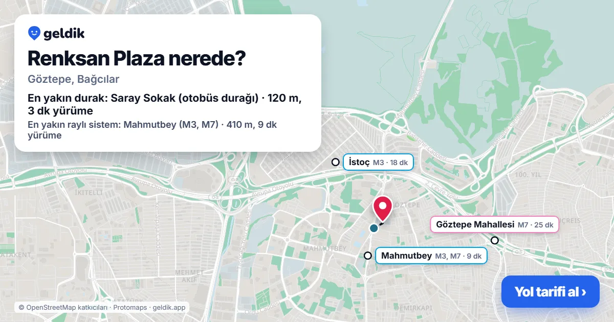 Renksan Plaza nerede: haritada konumu ve en yakın duraklar, yürüme süreleriyle