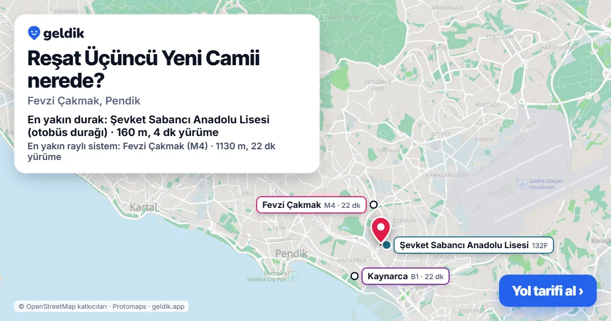 Reşat Üçüncü Yeni Camii nerede: haritada konumu ve en yakın duraklar, yürüme süreleriyle