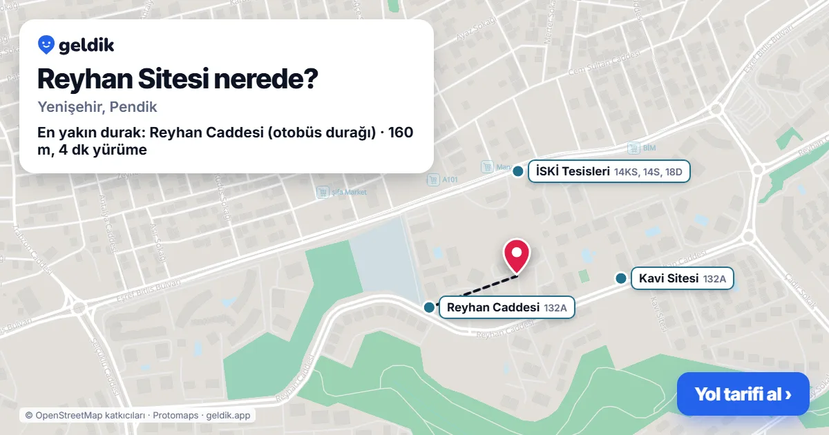 Where is Reyhan Sitesi: map with its location and the nearest stops, with walking times