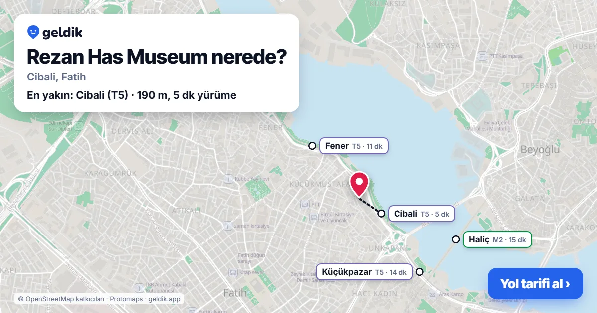 Rezan Has Museum nerede: haritada konumu ve en yakın duraklar, yürüme süreleriyle