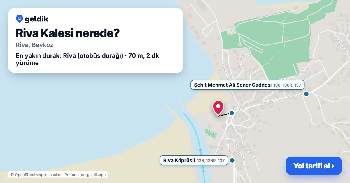 Riva Kalesi nerede: haritada konumu ve en yakın duraklar, yürüme süreleriyle