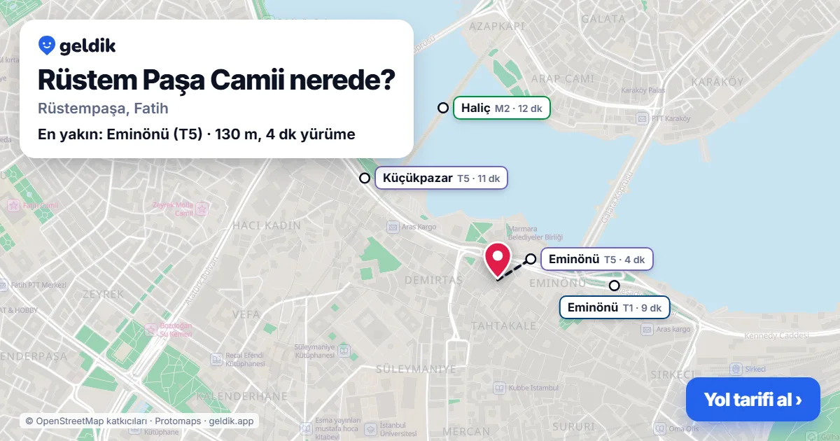 Rüstem Paşa Camii nerede: haritada konumu ve en yakın duraklar, yürüme süreleriyle