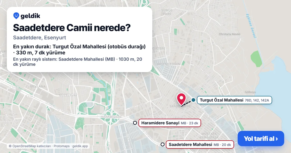 Saadetdere Camii nerede: haritada konumu ve en yakın duraklar, yürüme süreleriyle