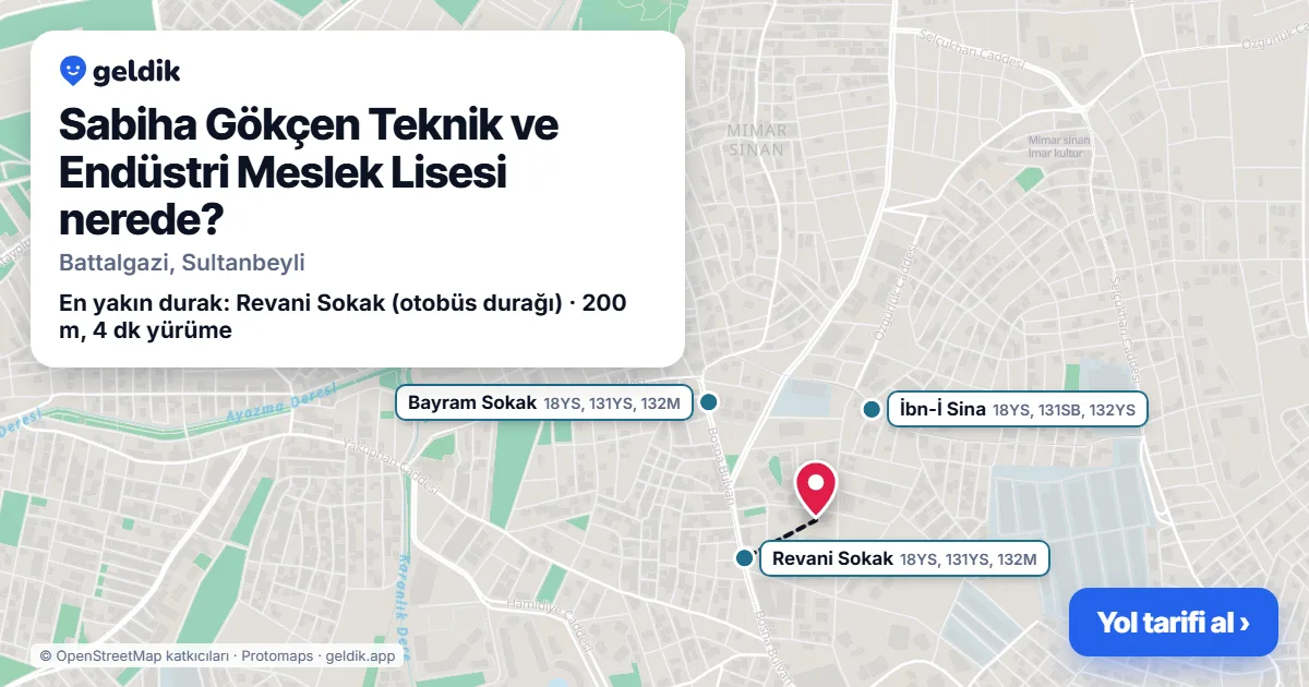 Sabiha Gökçen Teknik ve Endüstri Meslek Lisesi nerede: haritada konumu ve en yakın duraklar, yürüme süreleriyle
