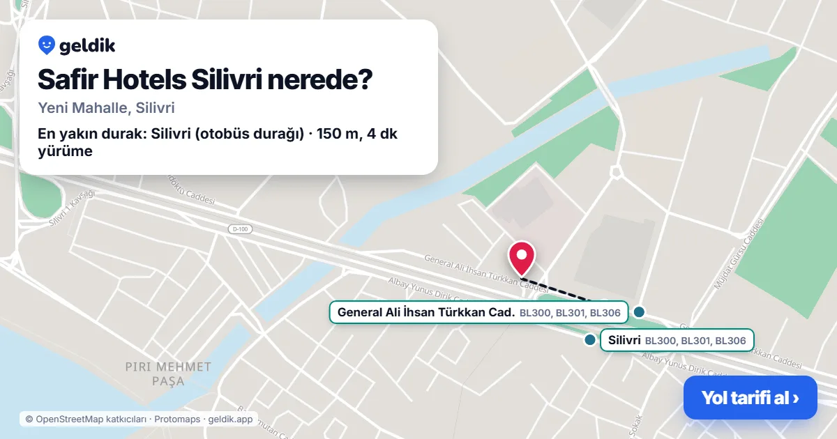 Safir Hotels Silivri nerede: haritada konumu ve en yakın duraklar, yürüme süreleriyle