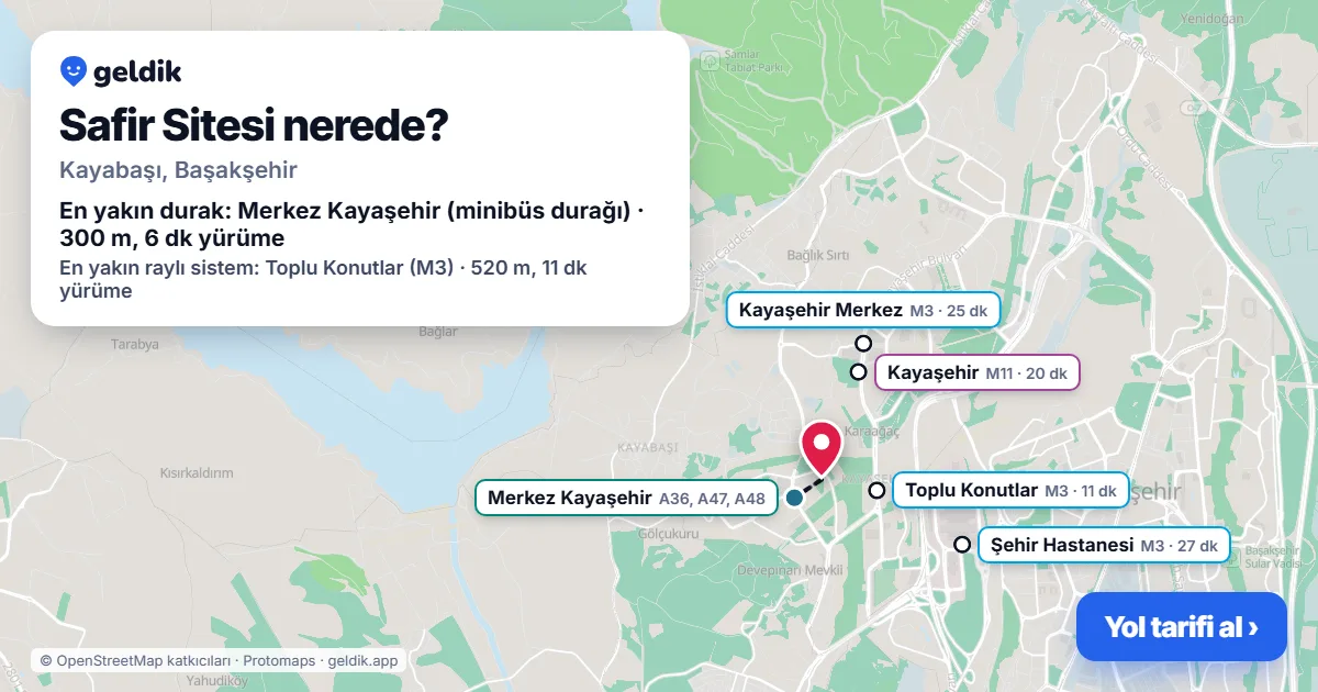 Safir Sitesi nerede: haritada konumu ve en yakın duraklar, yürüme süreleriyle