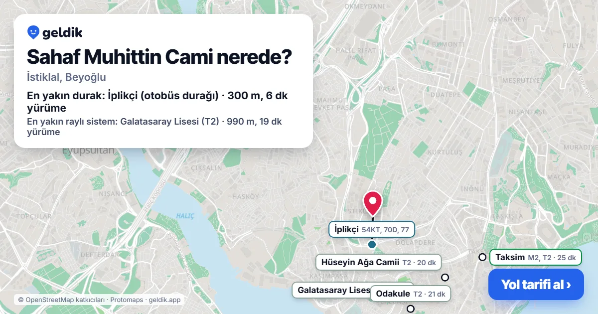 Sahaf Muhittin Cami nerede: haritada konumu ve en yakın duraklar, yürüme süreleriyle