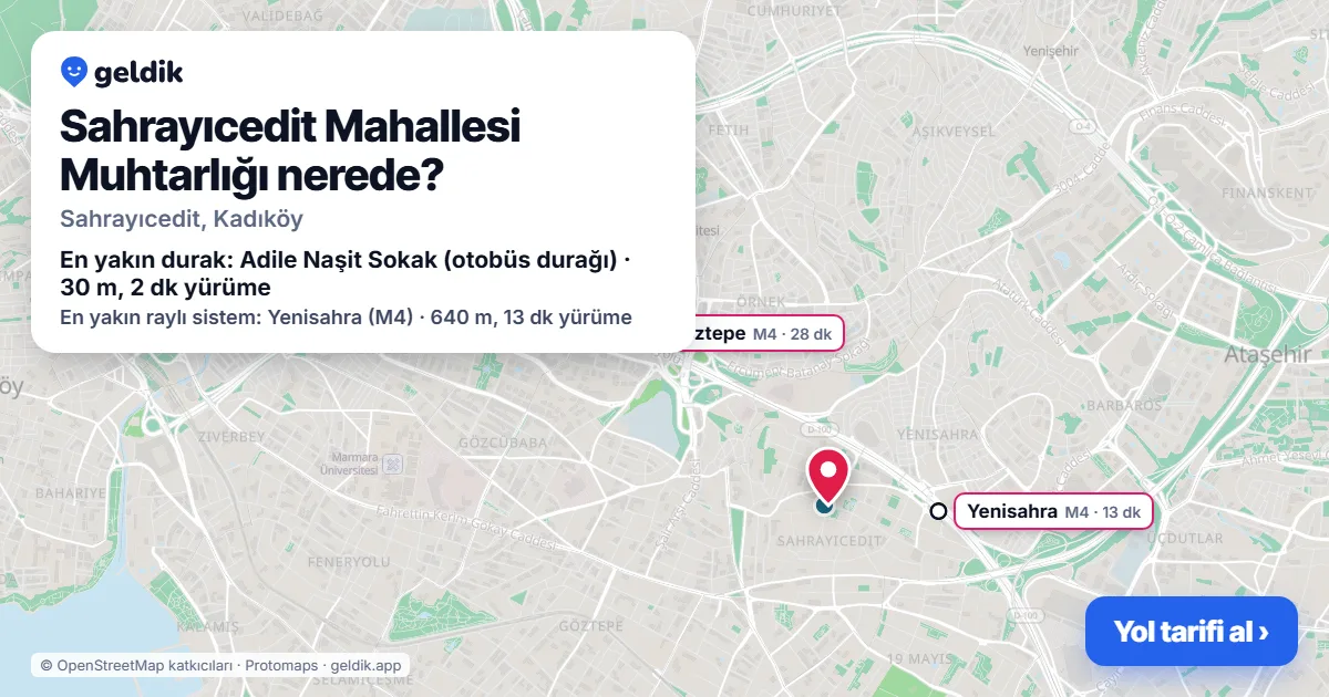 Sahrayıcedit Mahallesi Muhtarlığı nerede: haritada konumu ve en yakın duraklar, yürüme süreleriyle