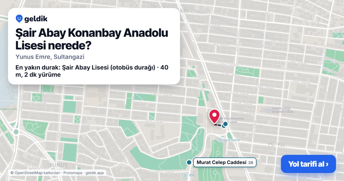 Şair Abay Konanbay Anadolu Lisesi nerede: haritada konumu ve en yakın duraklar, yürüme süreleriyle