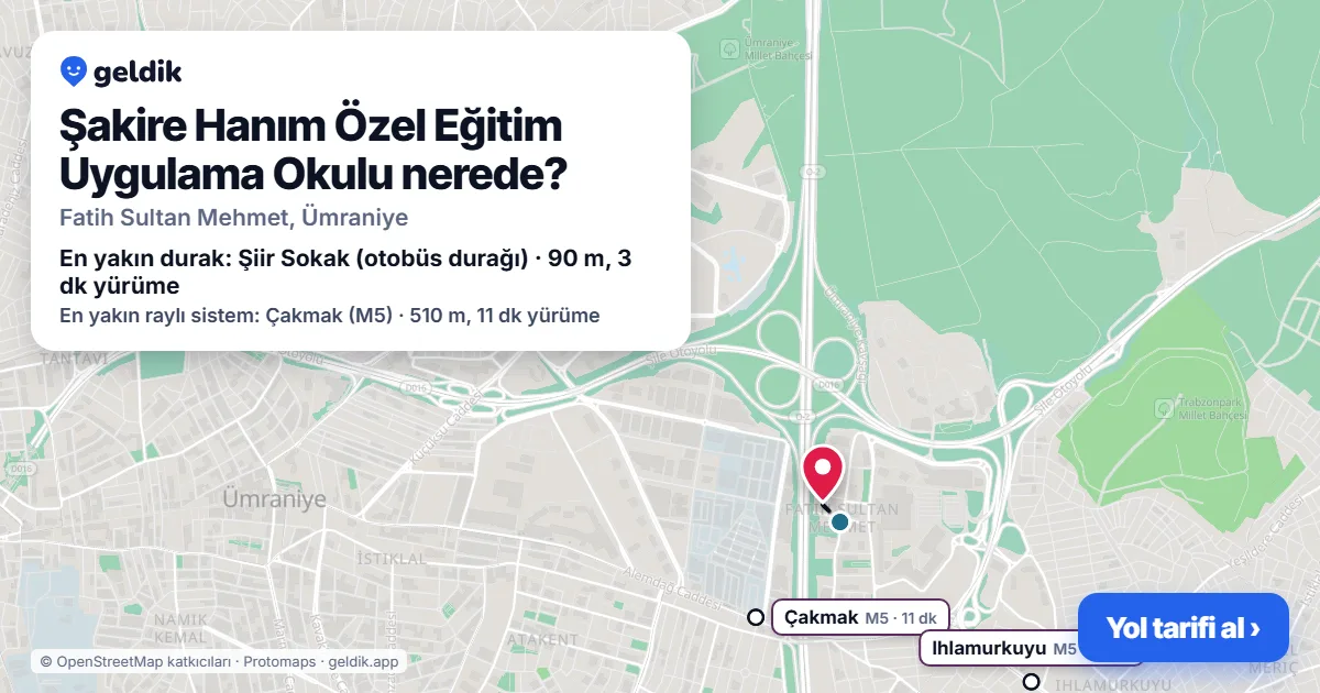 Şakire Hanım Özel Eğitim Uygulama Okulu nerede: haritada konumu ve en yakın duraklar, yürüme süreleriyle