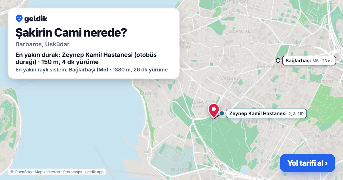 Şakirin Cami nerede: haritada konumu ve en yakın duraklar, yürüme süreleriyle
