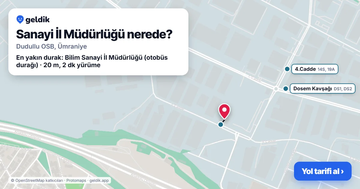 Sanayi İl Müdürlüğü nerede: haritada konumu ve en yakın duraklar, yürüme süreleriyle