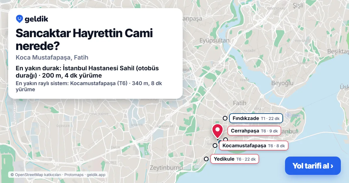 Sancaktar Hayrettin Cami nerede: haritada konumu ve en yakın duraklar, yürüme süreleriyle