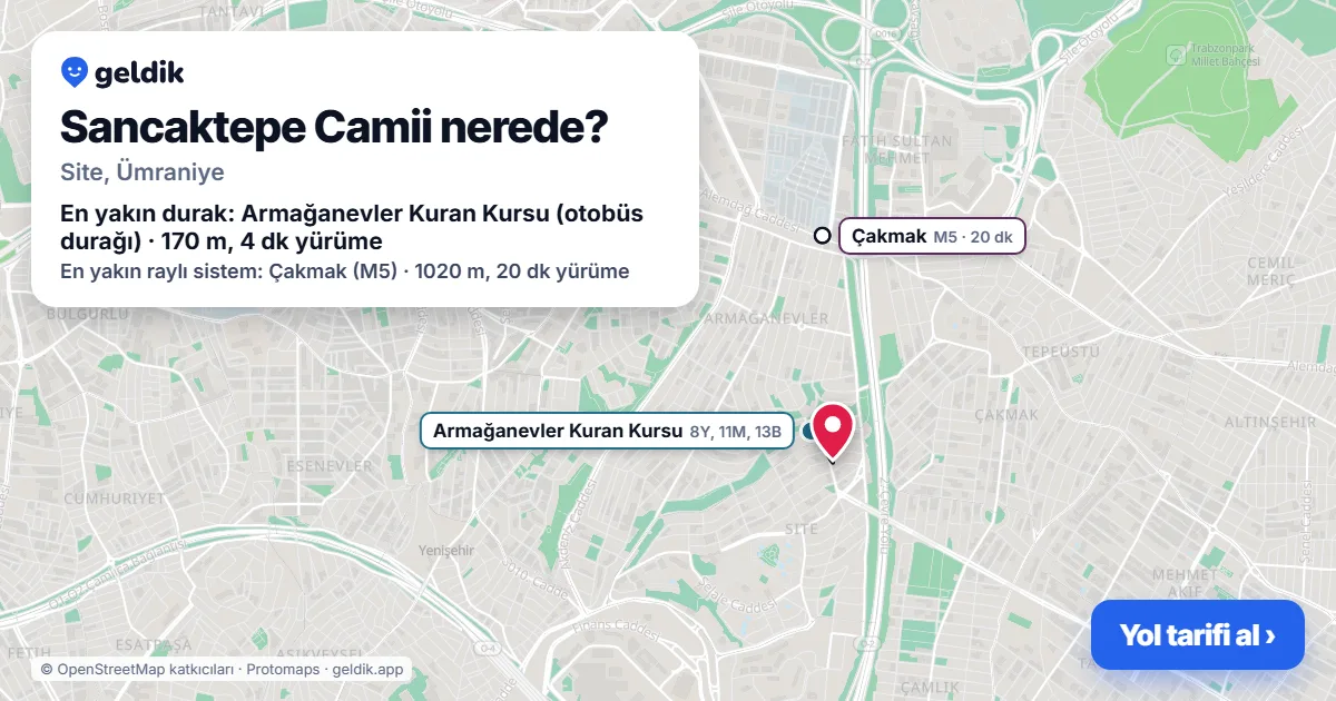 Where is Sancaktepe Camii: map with its location and the nearest stops, with walking times
