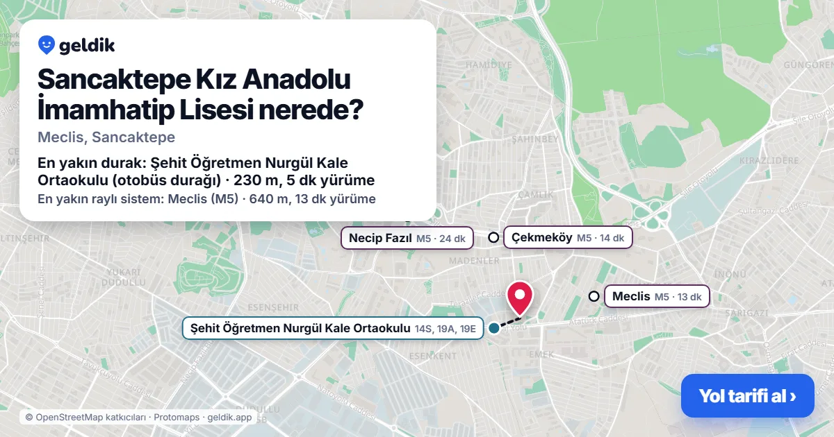 Sancaktepe Kız Anadolu İmamhatip Lisesi nerede: haritada konumu ve en yakın duraklar, yürüme süreleriyle