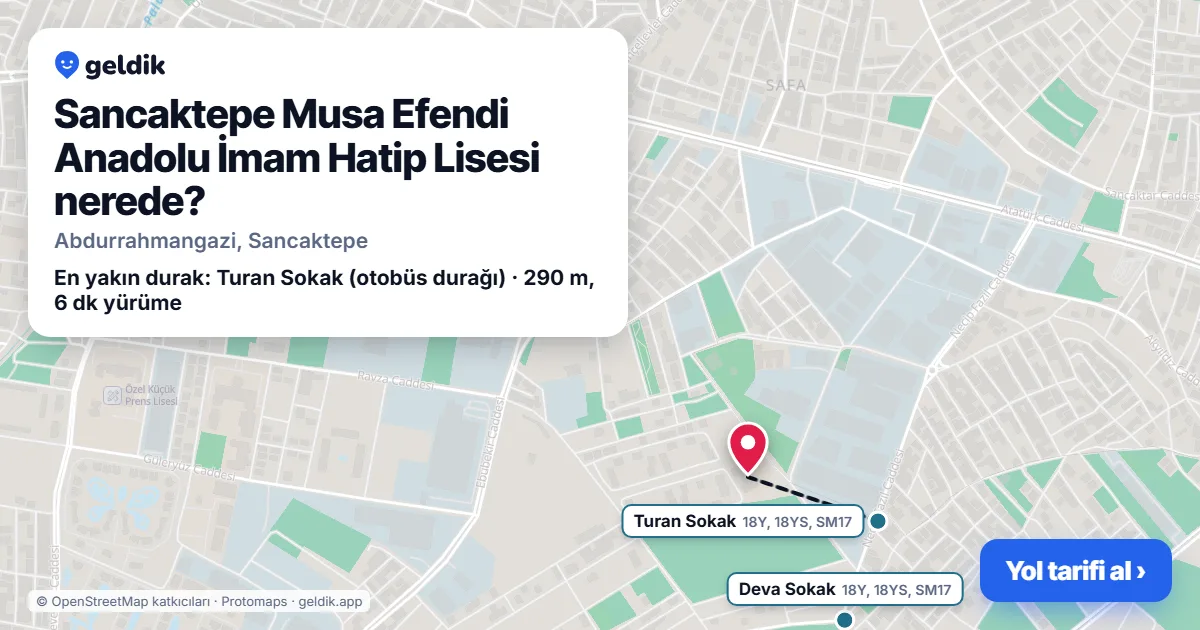 Sancaktepe Musa Efendi Anadolu İmam Hatip Lisesi nerede: haritada konumu ve en yakın duraklar, yürüme süreleriyle