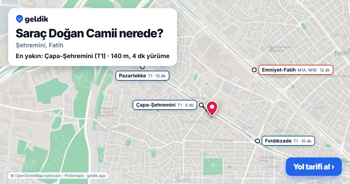 Saraç Doğan Camii nerede: haritada konumu ve en yakın duraklar, yürüme süreleriyle