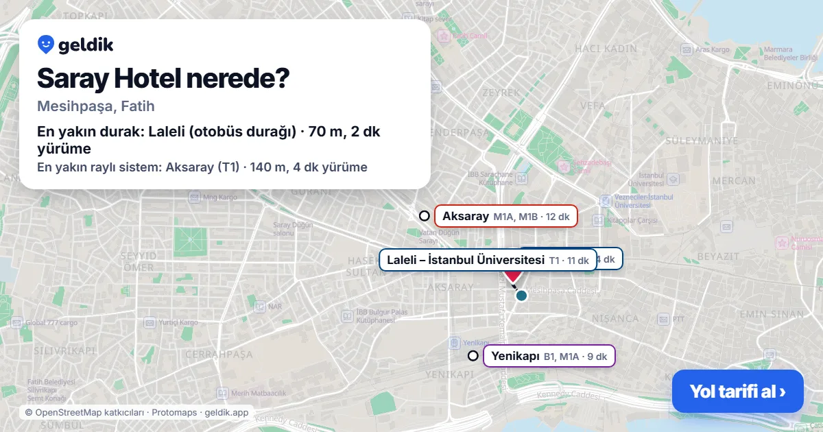 Where is Saray Hotel: map with its location and the nearest stops, with walking times